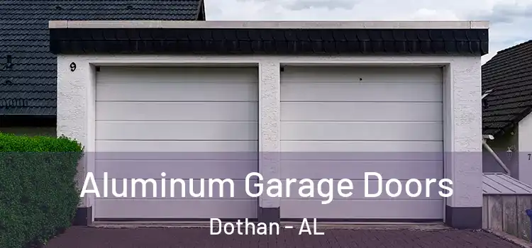  Aluminum Garage Doors Dothan - AL