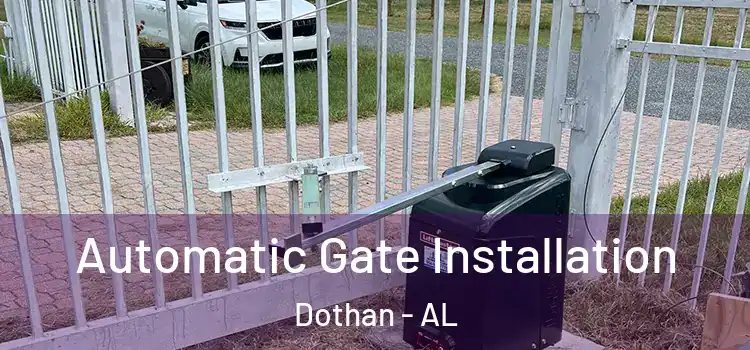 Automatic Gate Installation Dothan - AL
