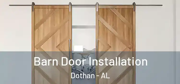 Barn Door Installation Dothan - AL