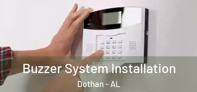 Buzzer System Installation Dothan - AL