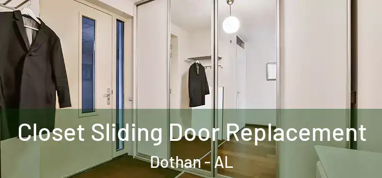 Closet Sliding Door Replacement Dothan - AL