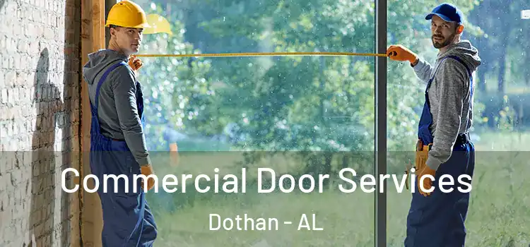 Commercial Door Services Dothan - AL