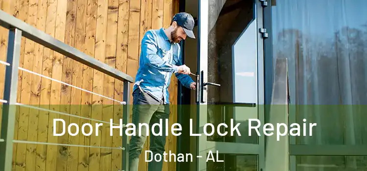 Door Handle Lock Repair Dothan - AL