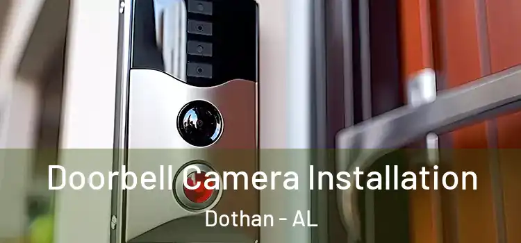  Doorbell Camera Installation Dothan - AL