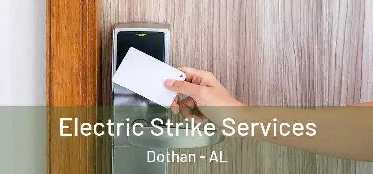 Electric Strike Services Dothan - AL
