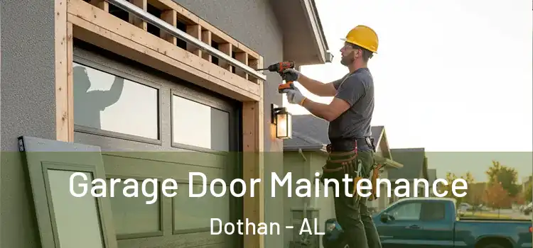 Garage Door Maintenance Dothan - AL