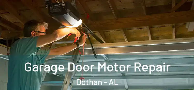  Garage Door Motor Repair Dothan - AL