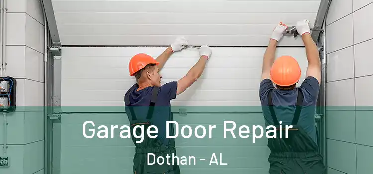  Garage Door Repair Dothan - AL