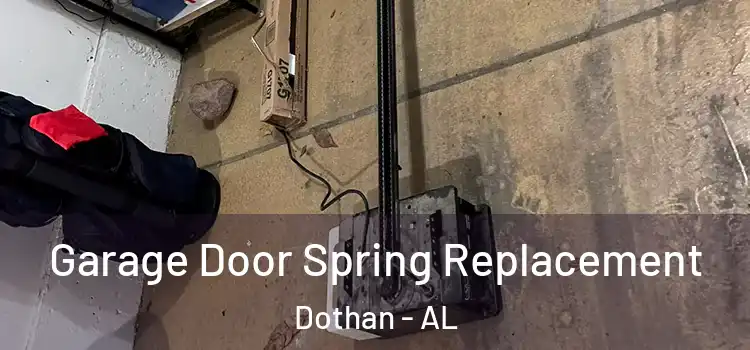 Garage Door Spring Replacement Dothan - AL