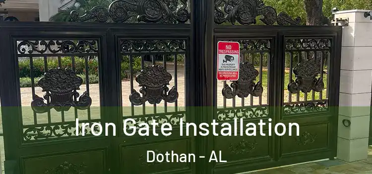Iron Gate Installation Dothan - AL