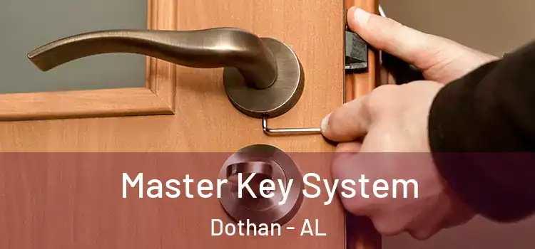 Master Key System Dothan - AL