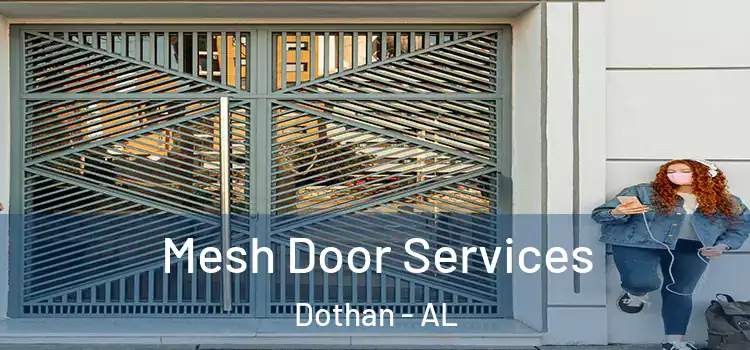 Mesh Door Services Dothan - AL