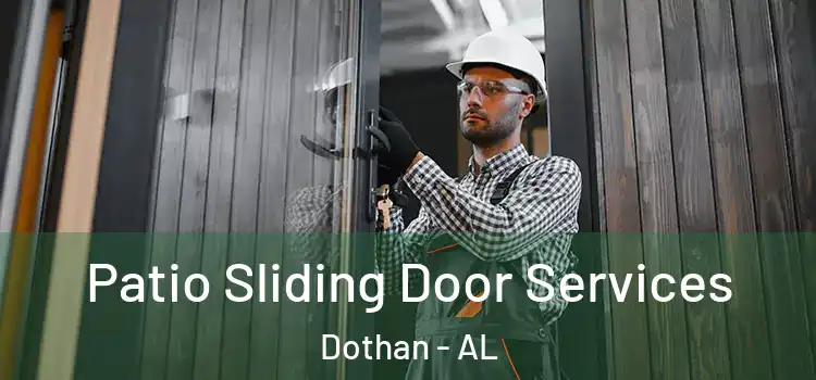 Patio Sliding Door Services Dothan - AL