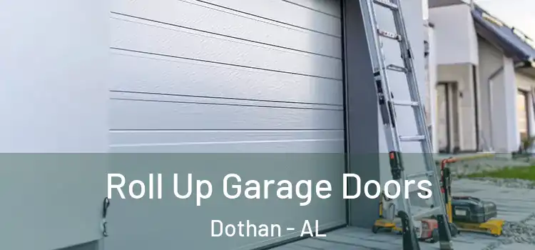  Roll Up Garage Doors Dothan - AL