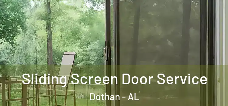 Sliding Screen Door Service Dothan - AL