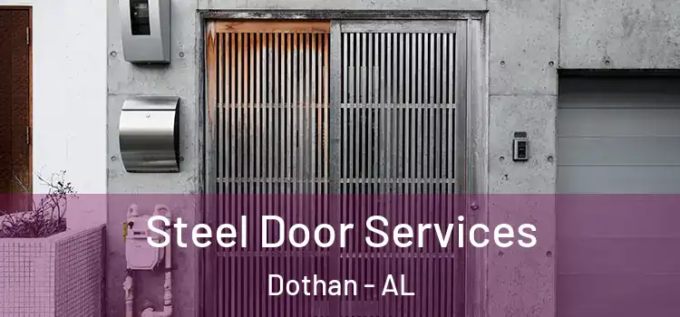 Steel Door Services Dothan - AL